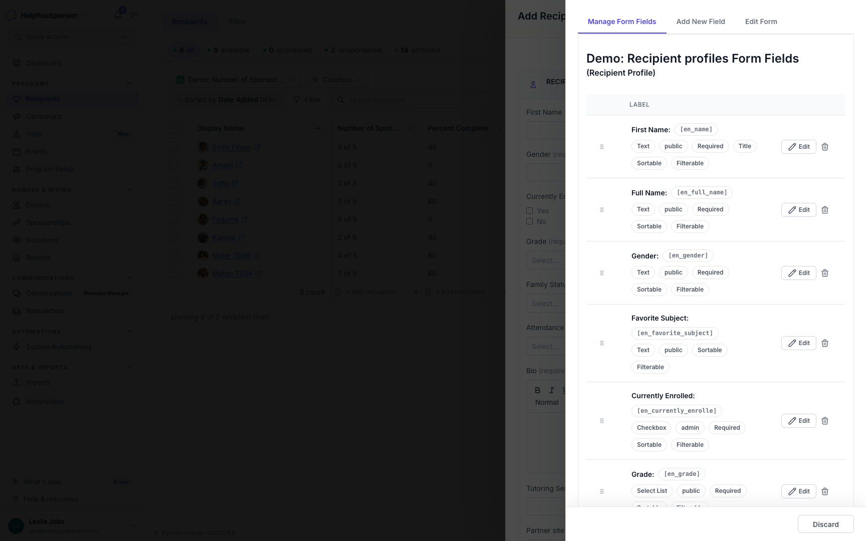 Manage Form Fields changes the recipient profile form used by the program.