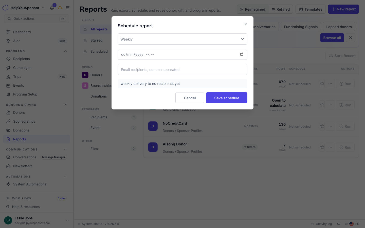 The Schedule Report dialog lets you choose frequency, start date and time, and recipient emails.